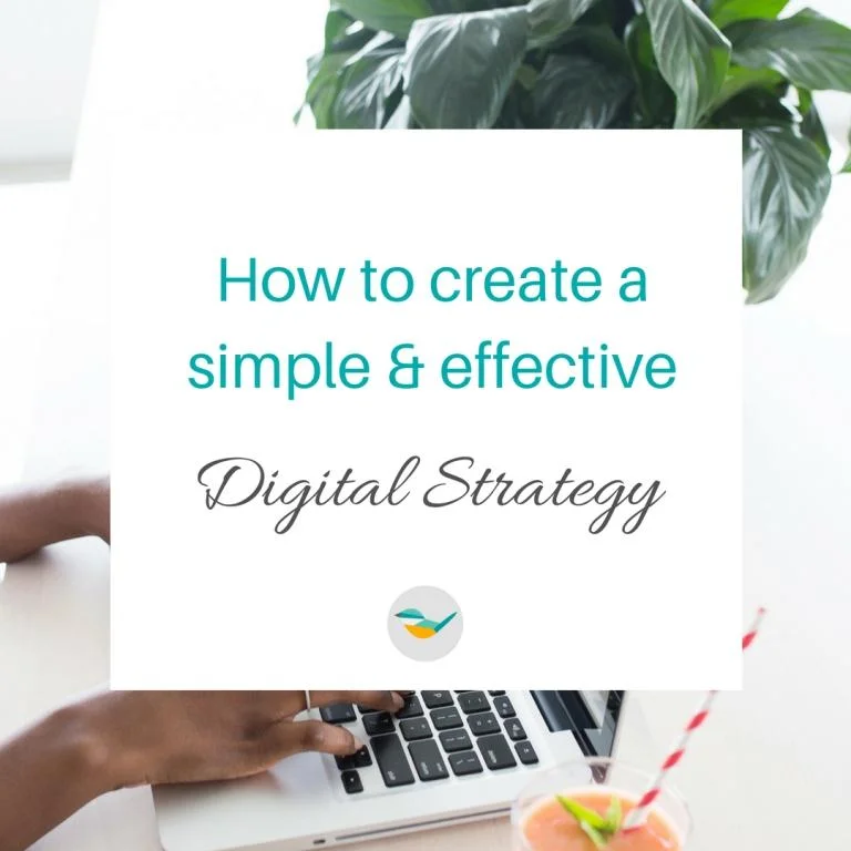 How to Create a Simple and Effective Digital Strategy