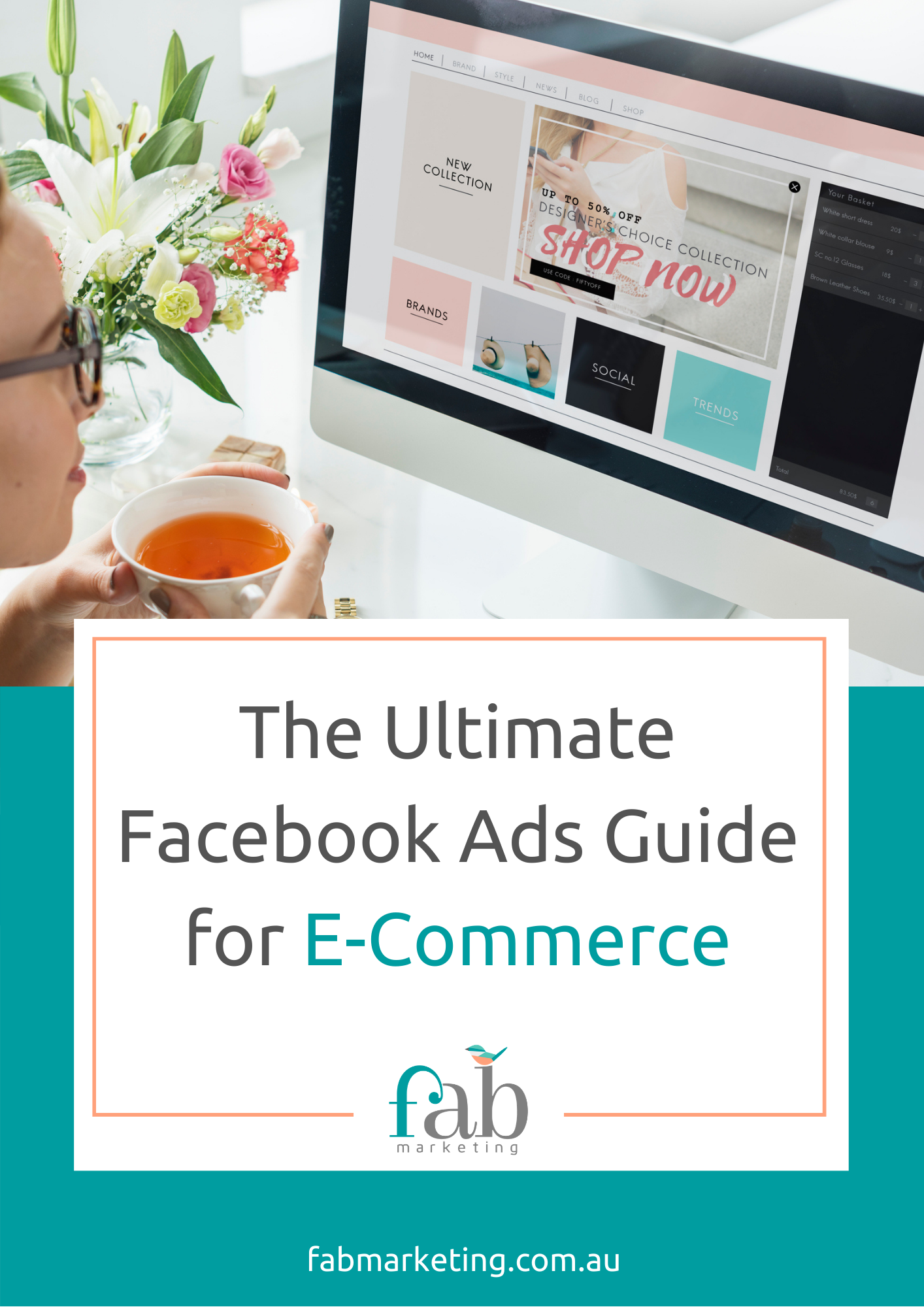 The Ultimate Facebook Ads Guide for e-Commerce Stores