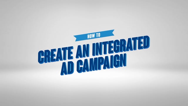 How to Create an Integrated Ad Campaign - Case Study