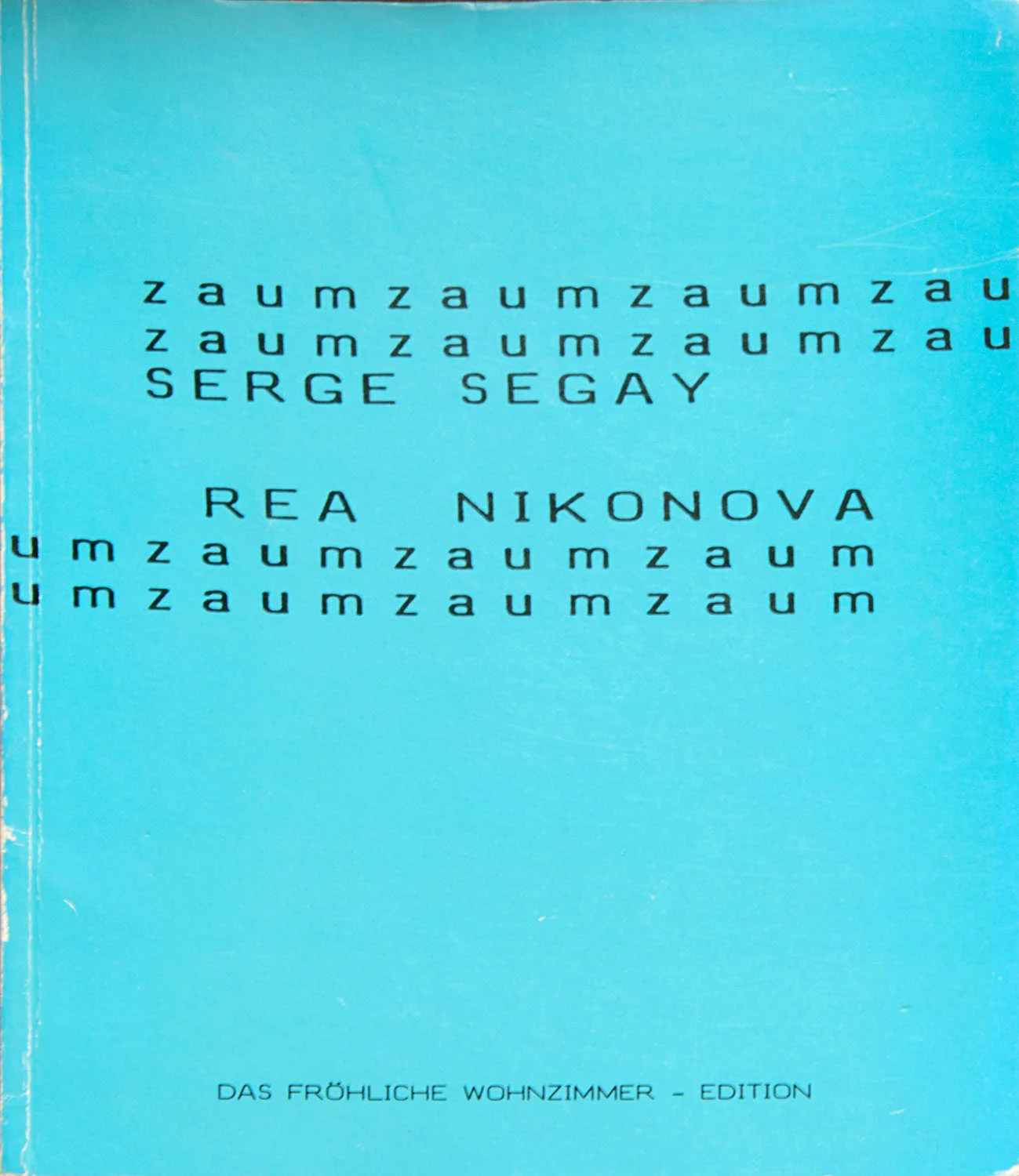 Zaum: Rea Nikonova and Serge Segay