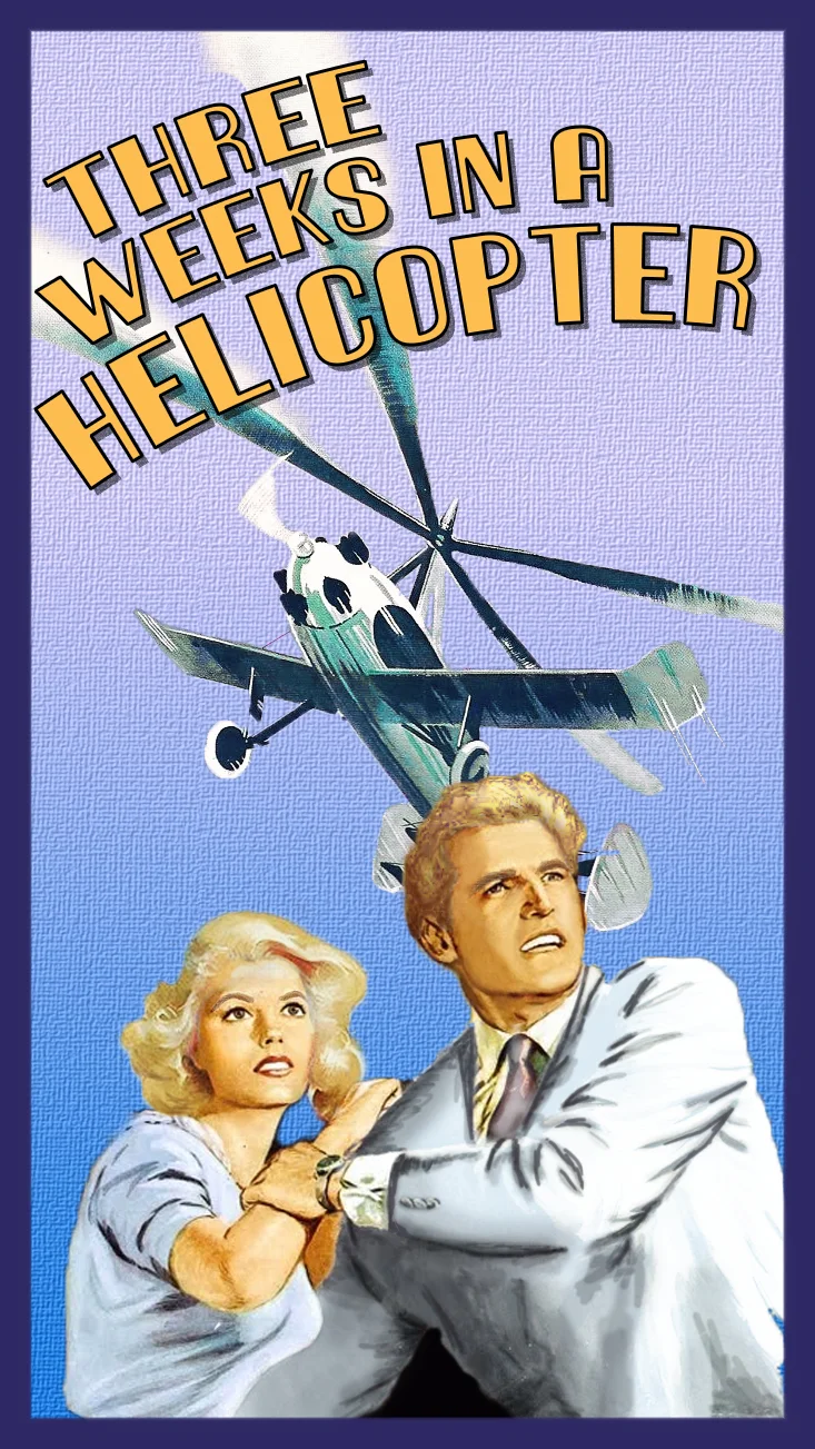 3 Weeks in a Helicopter.jpg