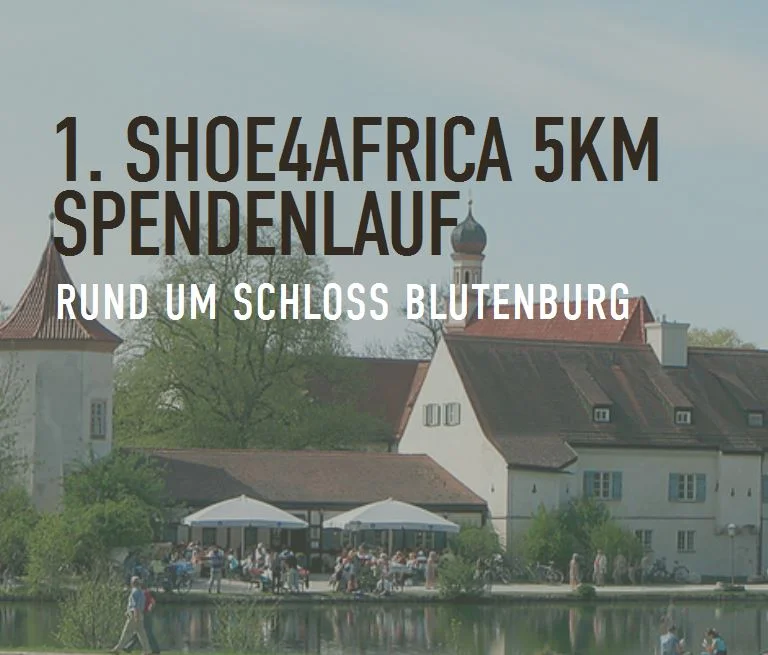 1. Shoe4Africa 5km Spendenlauf Rund um Schloss Blutenburg