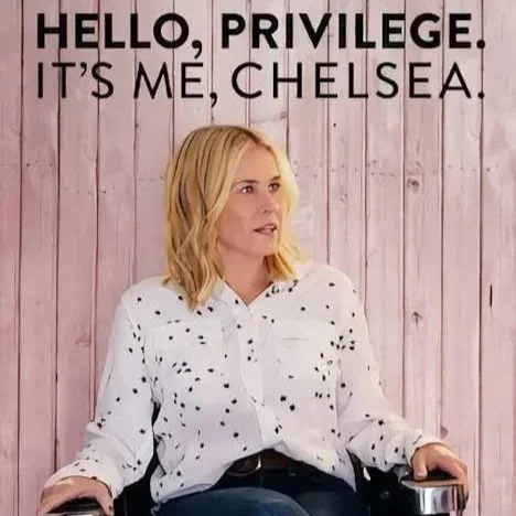 Hello Privilege, It's Me Chelsea
