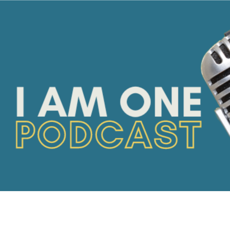 I am ONE: Podcast- PP Support