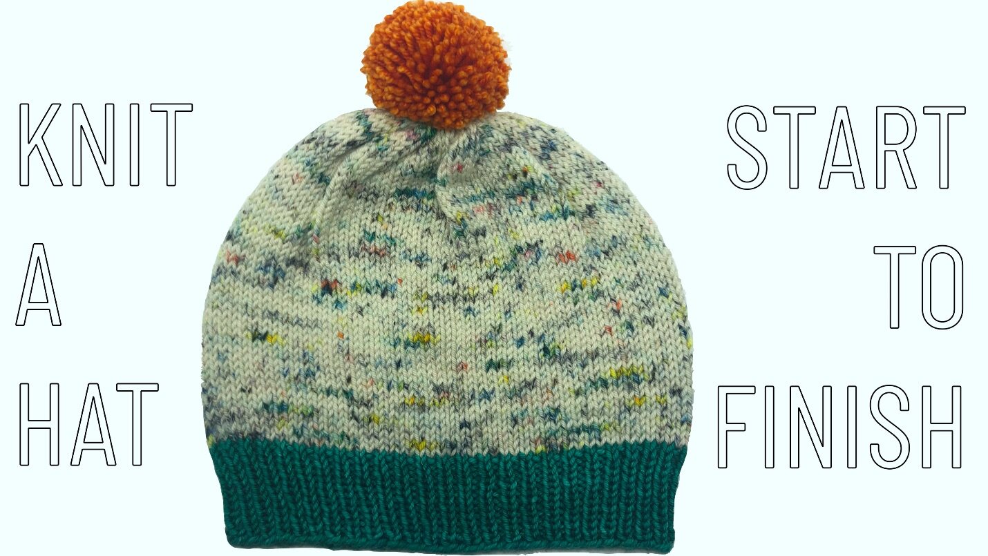 Knit a Hat - Start to Finish