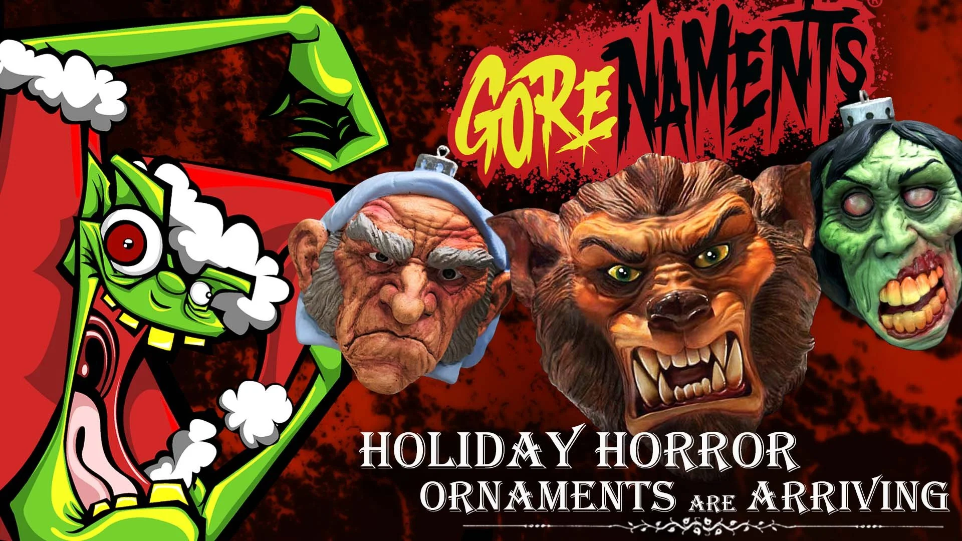 Gorenaments - Holiday Horror and Creature Ornaments for your Holiday Tree !