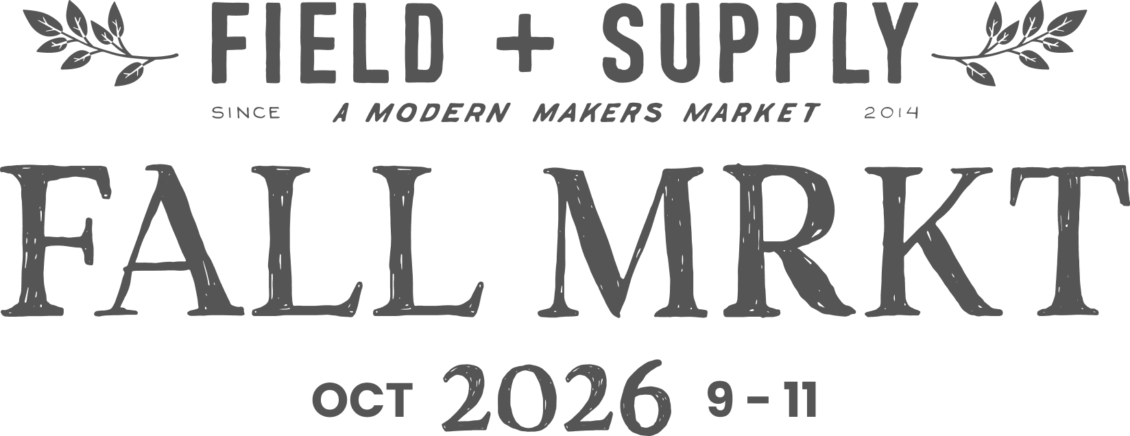 Field + Supply Fall Market 2026