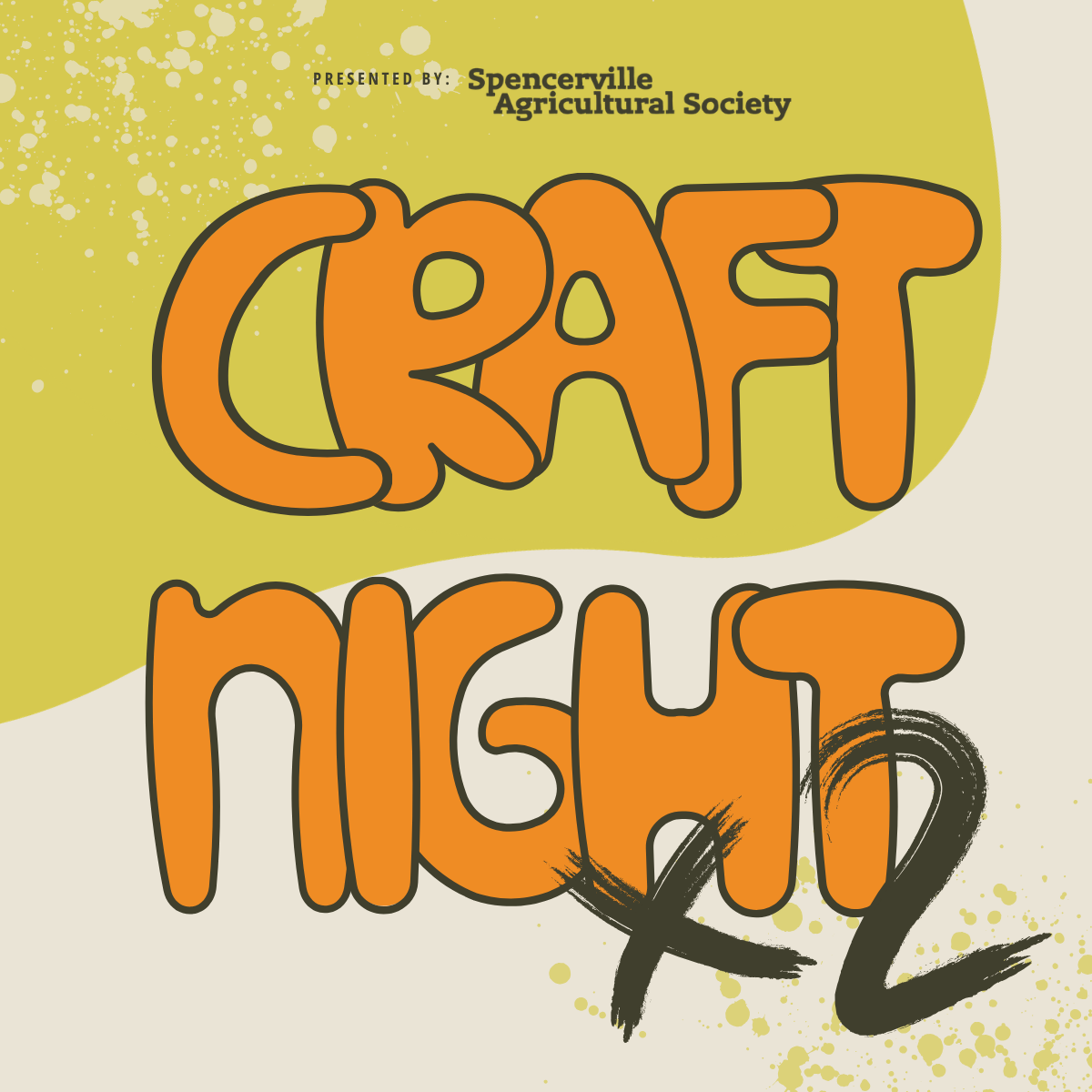 Spencerville Fair, Craft Night (x2)