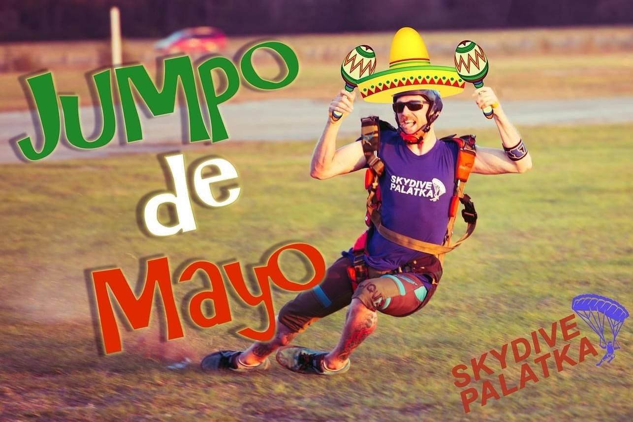 Happy Cinco de Mayo from everyone here at Skydive Palatka.
