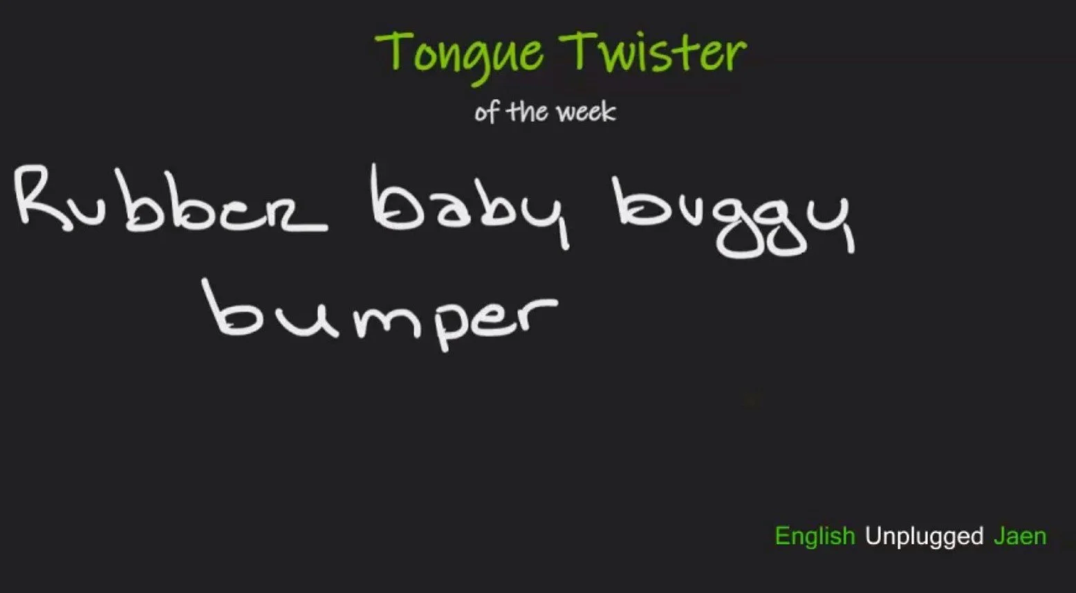 Week 4 Rubber baby buggy bumper — ENGLISH unplugged JAEN