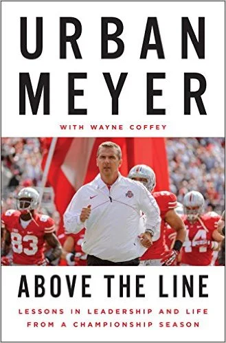 Urban Meyer's New Book on Leadership: 'Above the Line' On Sale