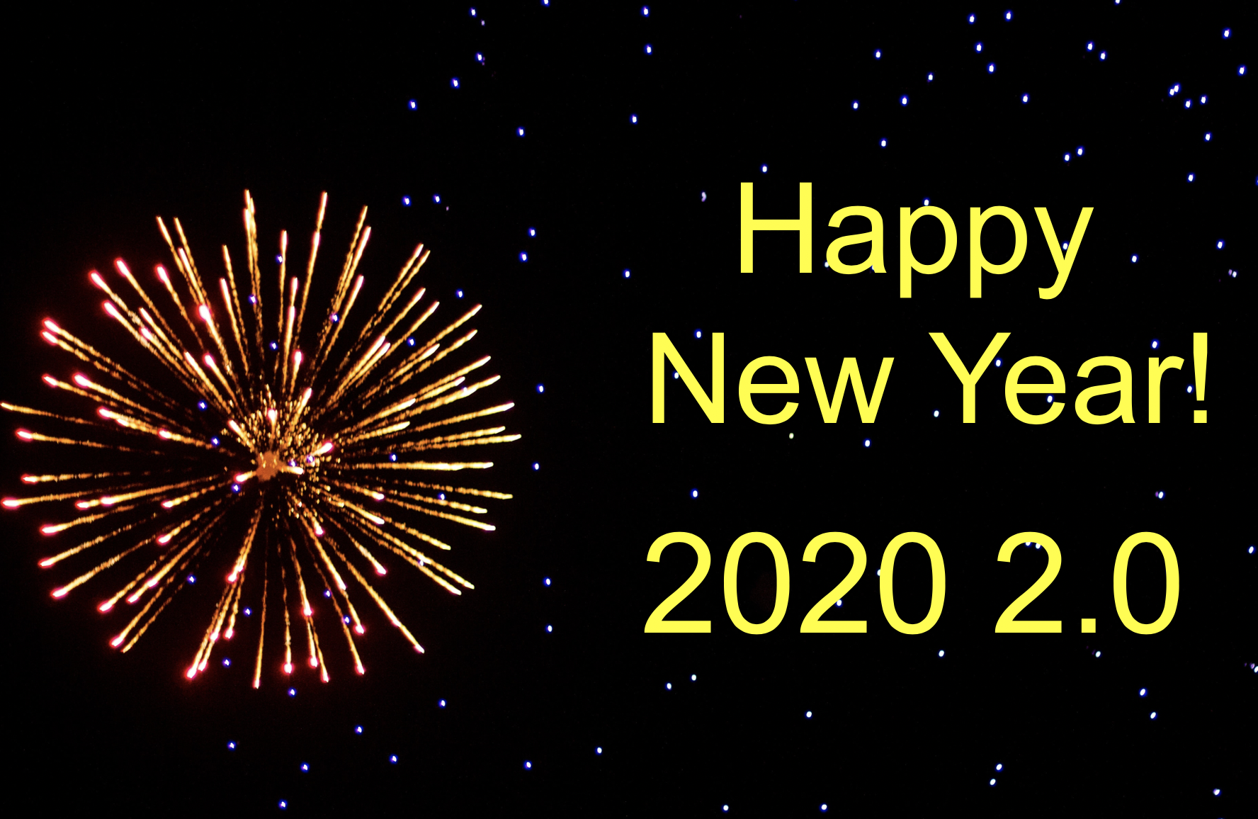 Happy New Year! 2020 2.0