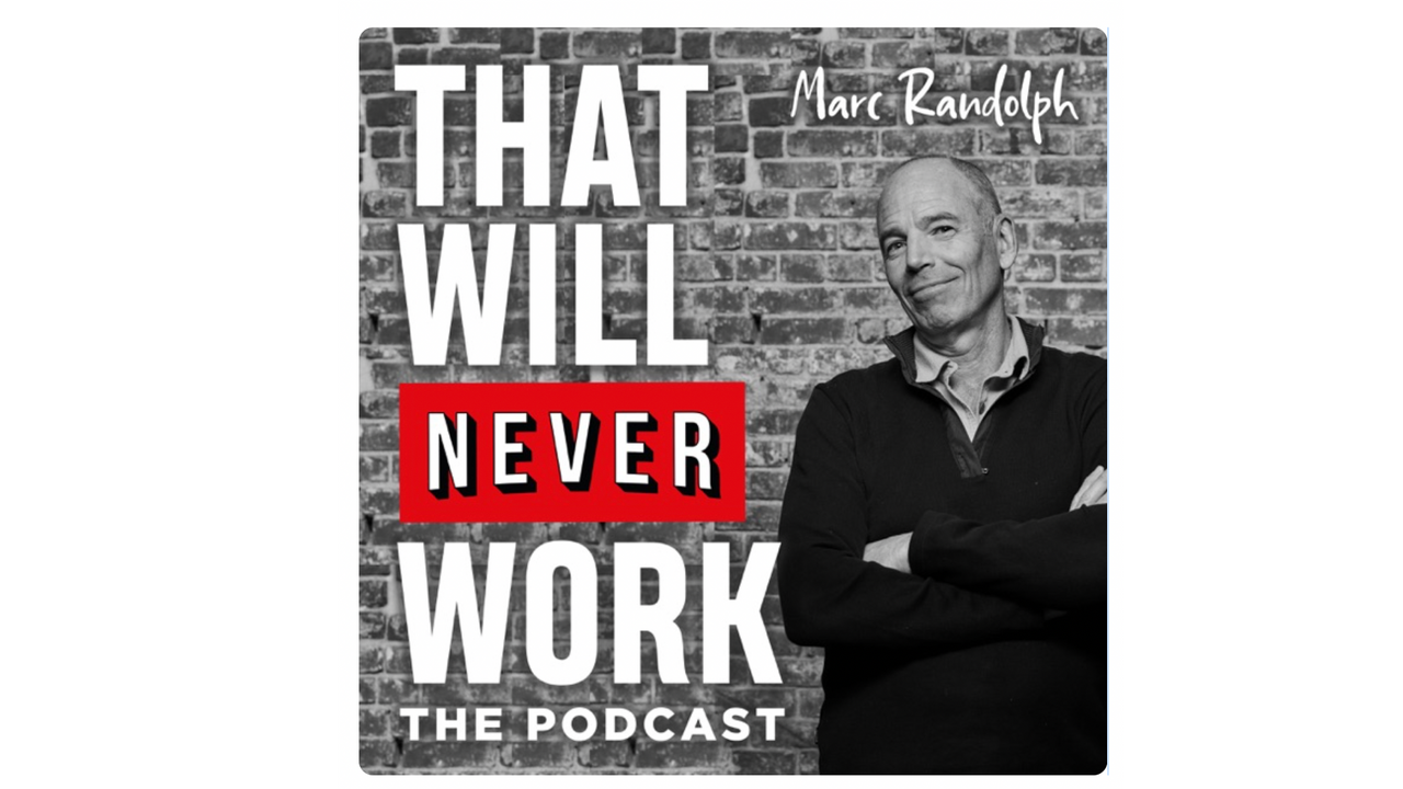 Marc Randolph: How to Develop Ideas Like Netflix