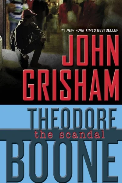 THEODORE BOONE: THE SCANDAL