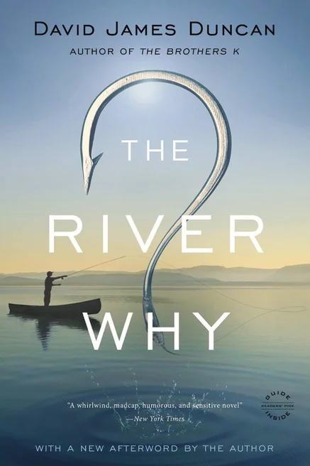 THE RIVER WHY