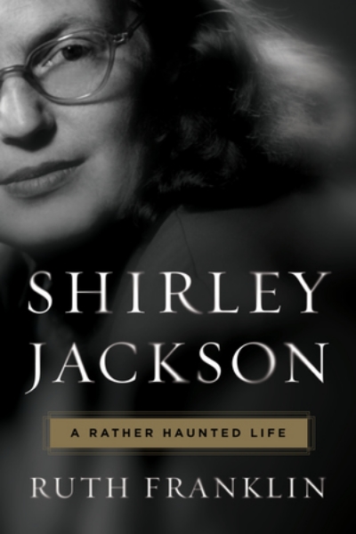 SHIRLEY JACKSON: A Rather Haunted Life