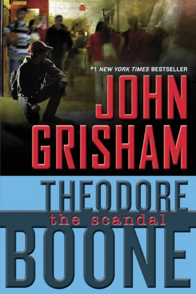 THEODORE BOONE: THE SCANDAL