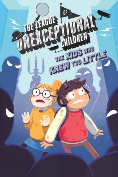 THE LEAGUE OF UNEXCEPTIONAL CHILDREN: The Kids Who Knew Too Little