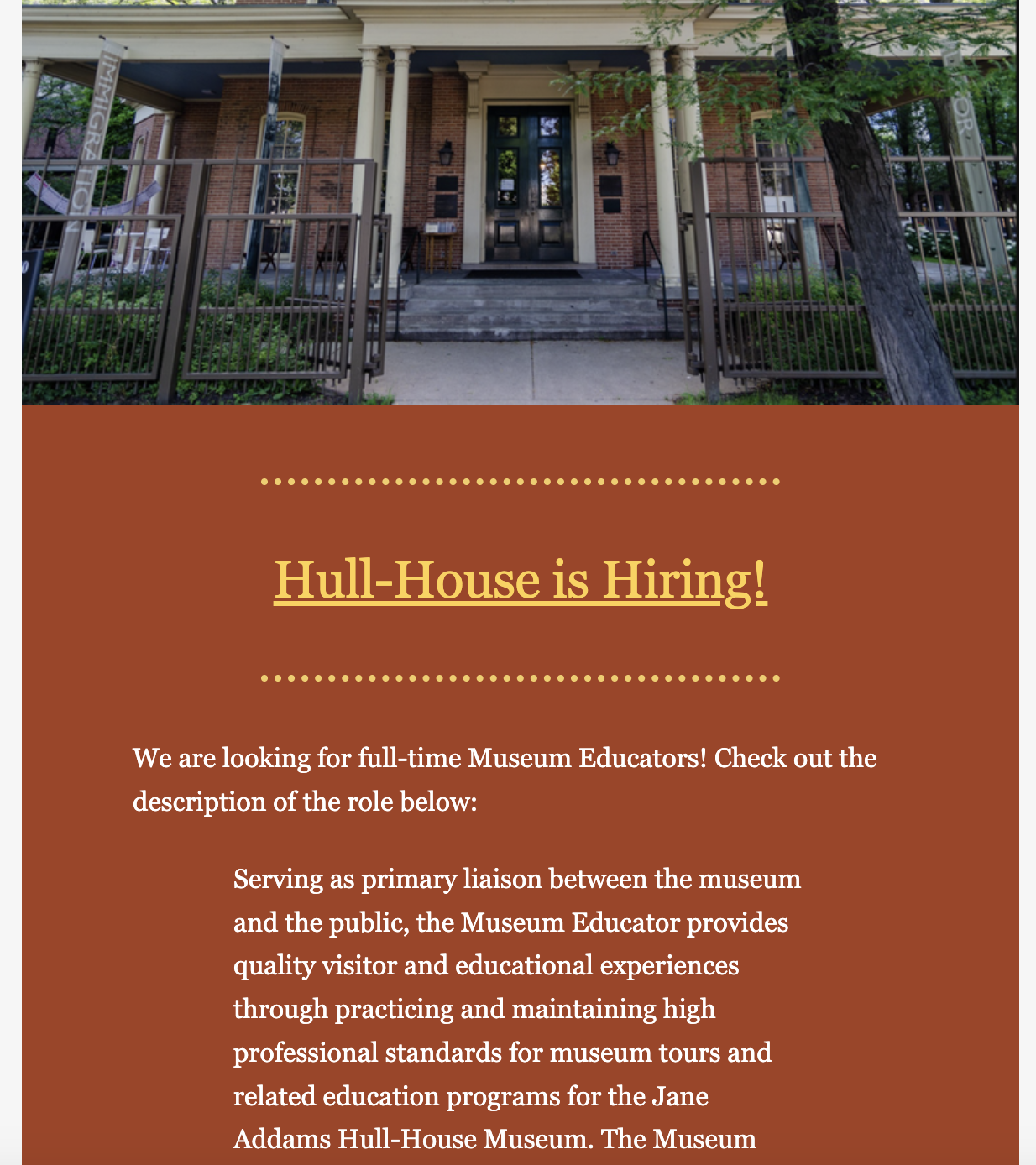  Hull-House is growing! New educator and an associate director positions were announced.  