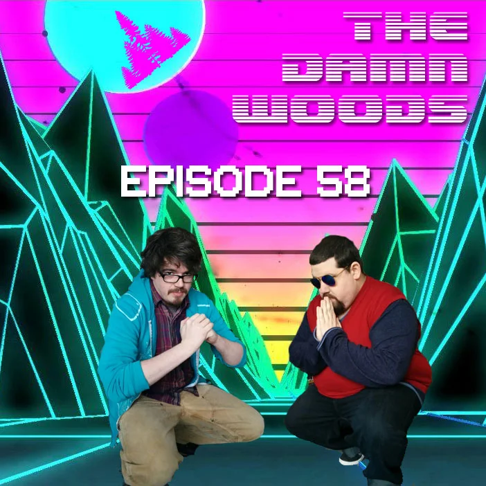 Episode 58: Good, Bad? We're the guys with a podcast.