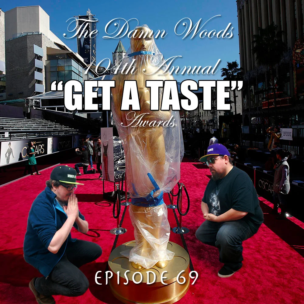 Episode 69: The 104th Annual Get A Taste Awards