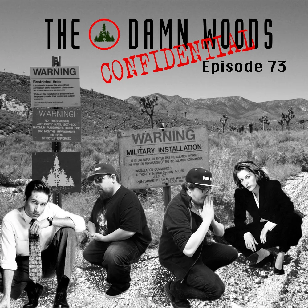 Episode 73: The [REDACTED] Woods: Confidential