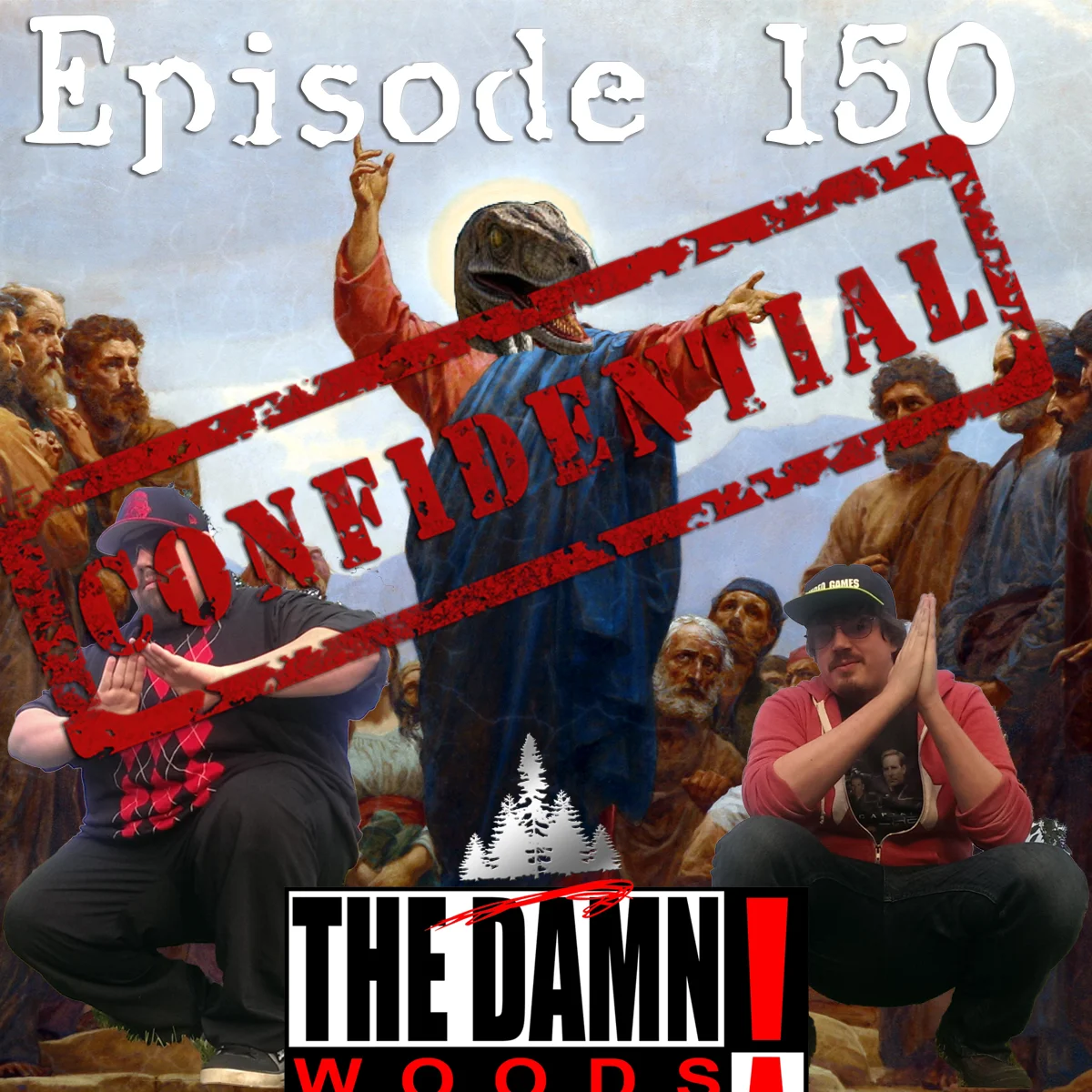 Episode 150: Celebrating 150 Years Of The Damn Woods
