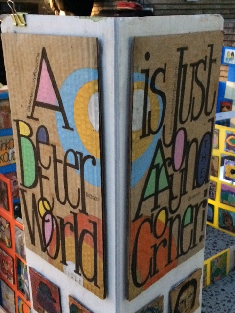 A Better World IS Just Around The Corner.