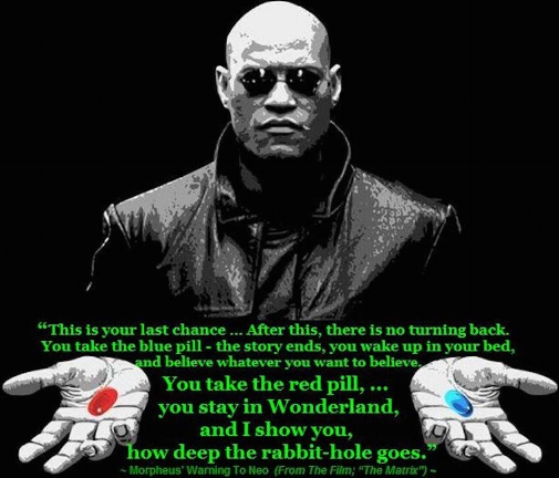 Don't stay in the career Matrix, take the red pill from Morpheus!!