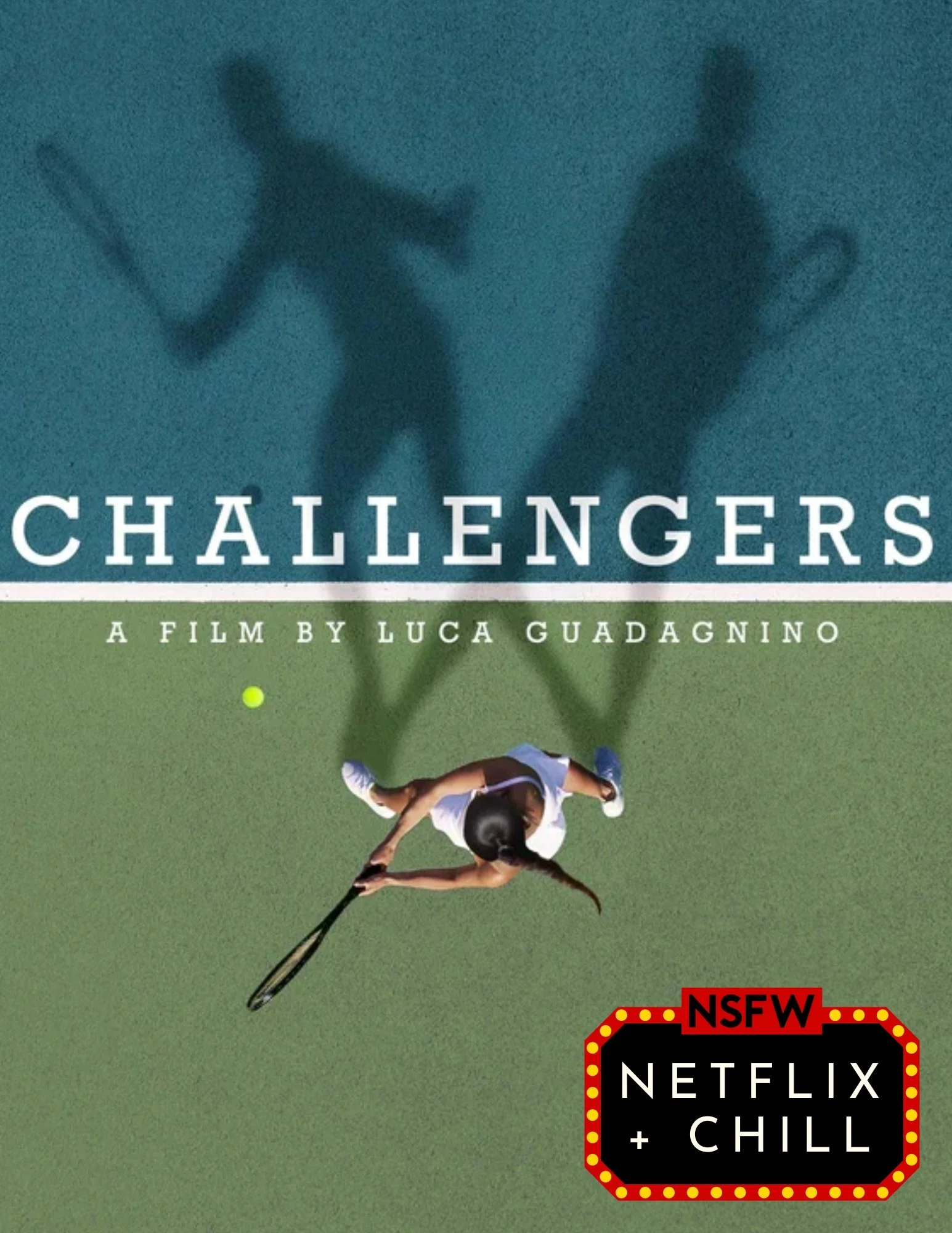 Netflix & Chill: Challengers
