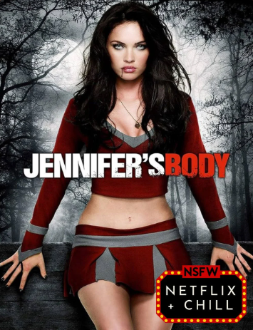 Netflix & Chill: Jennifer’s Body