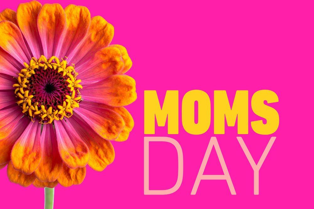 Mom's Day