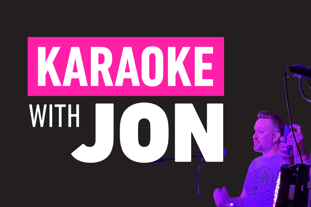 KARAOKE WITH DJ JON