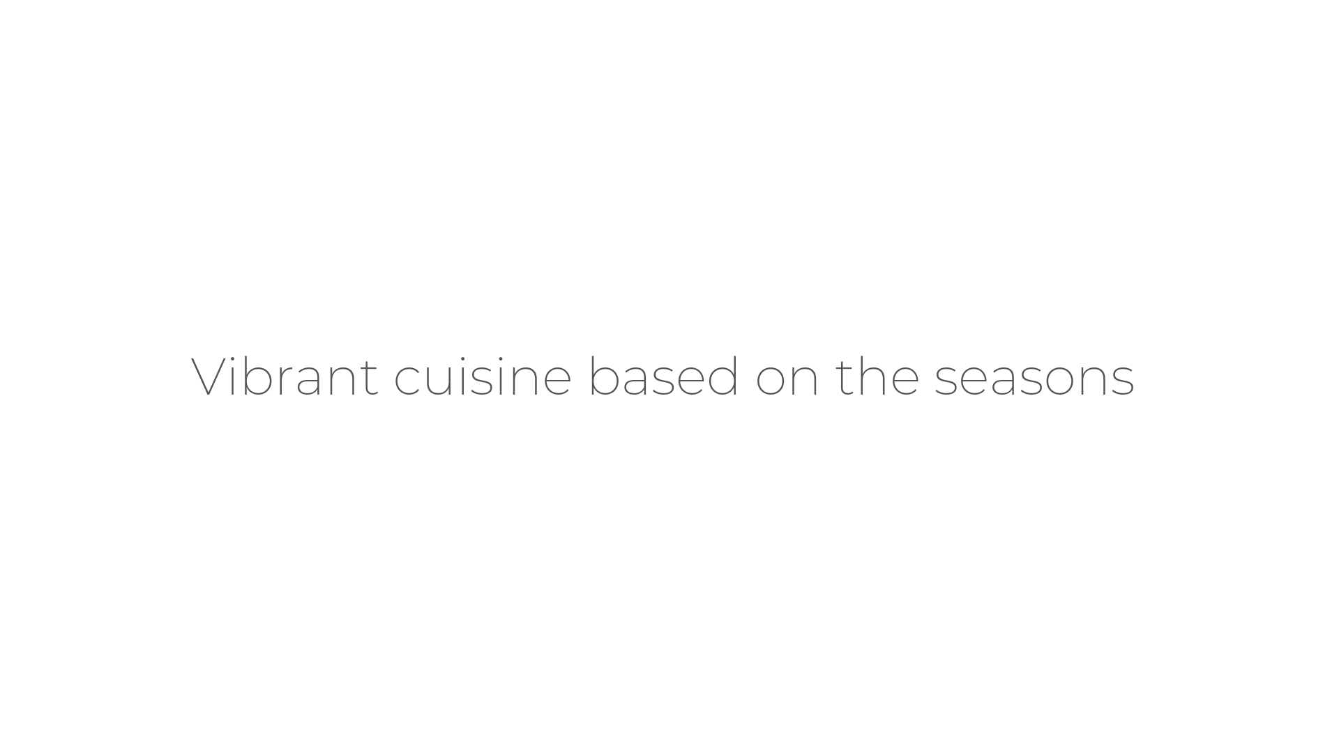 Vibrant cuisine based on the seasons.png