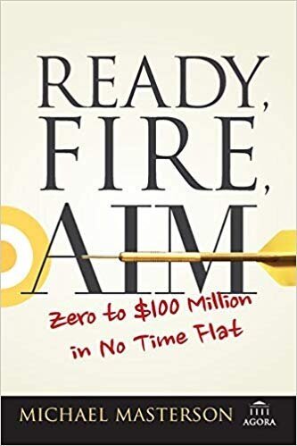 Ready Fire Aim - Michael Masterson