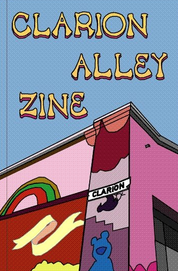 Objective: Design cover for the premier printed issue of grassroots artist's "Clarion Alley Zine." 