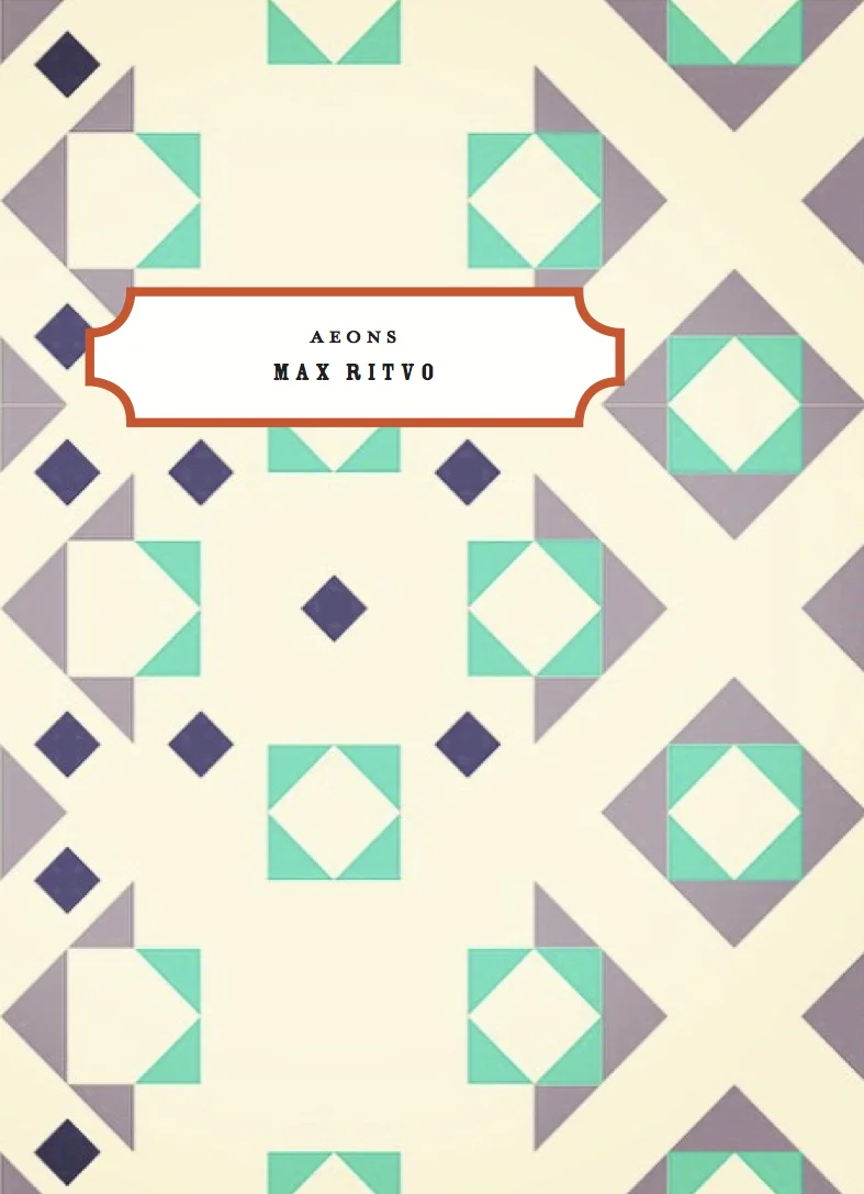 AEONS Winner of the 2014 PSA Chapbook Fellowship "Some poets have wisdom without writing work that is interesting. Max Ritvo's intuitive poetry is not only wise, it has a fascinating playfulness... Let me end by saying what we always want to say to a person of genius: Thank you, Max Ritvo!" - JEAN VALENTINE, EXCERPT FROM INTRODUCTION TO AEONS