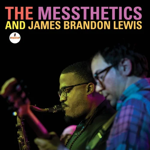 The Messthetics and James Brandon Lewis album cover