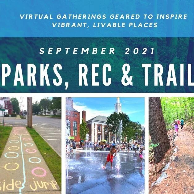 September 2021 Vermont Placemaking Meet-Up: Parks, Rec and Trails