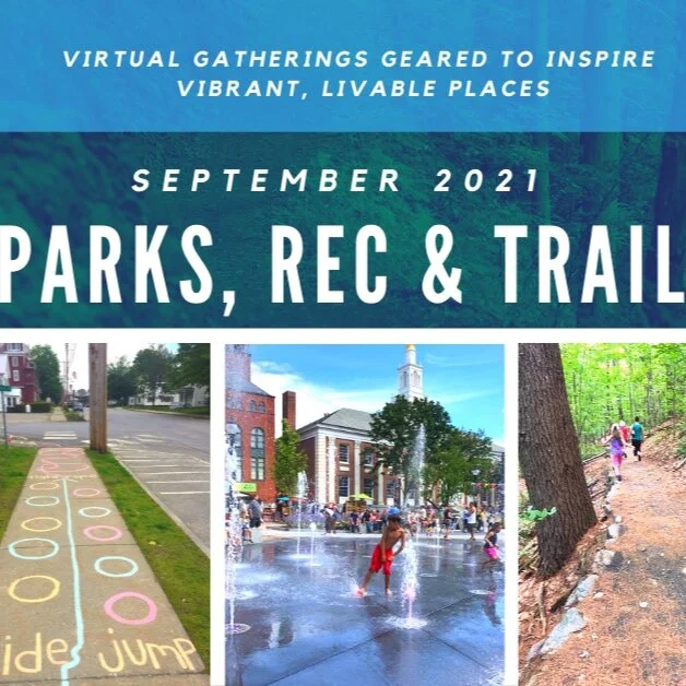 September 2021: Parks, Rec &amp; Trails