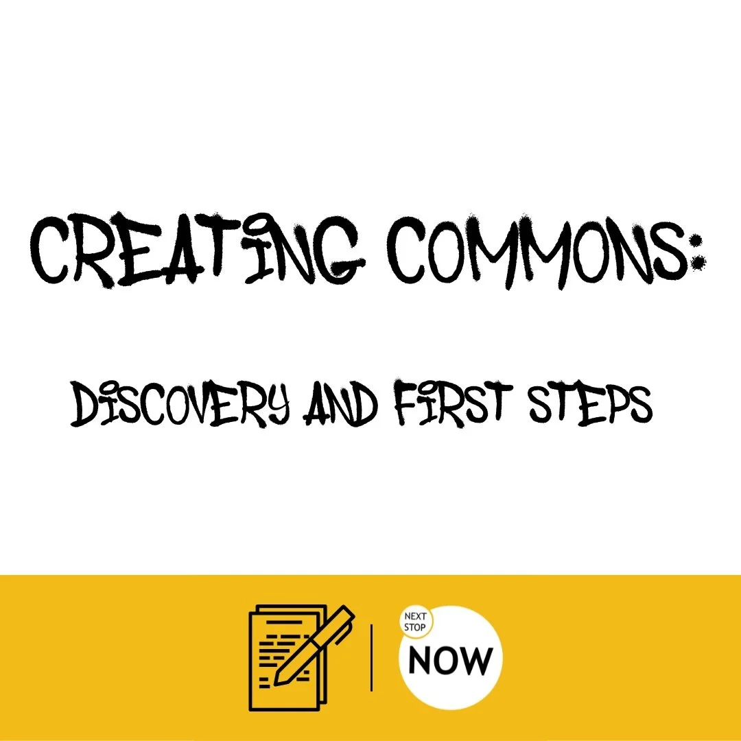 Creating Commons: Discovery and First Steps