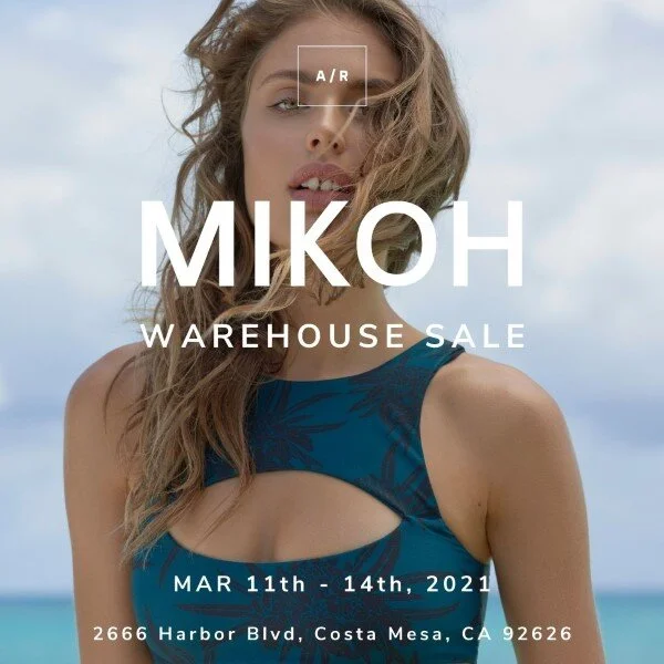 MIKOH Warehouse Sale MAR 11 14, 2021 Costa Mesa, CA — Alternative