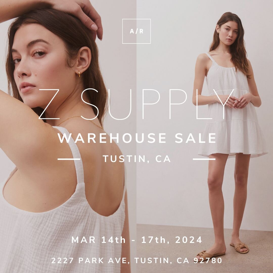 The Z SUPPLY Warehouse Sale is coming to Tustin, CA! Z SUPPLY designs reflect the belief that simplicity, comfort and style should coexist in every closet. 

Featuring signature plush fabrics, timeless silhouettes, and versatile style, our collection