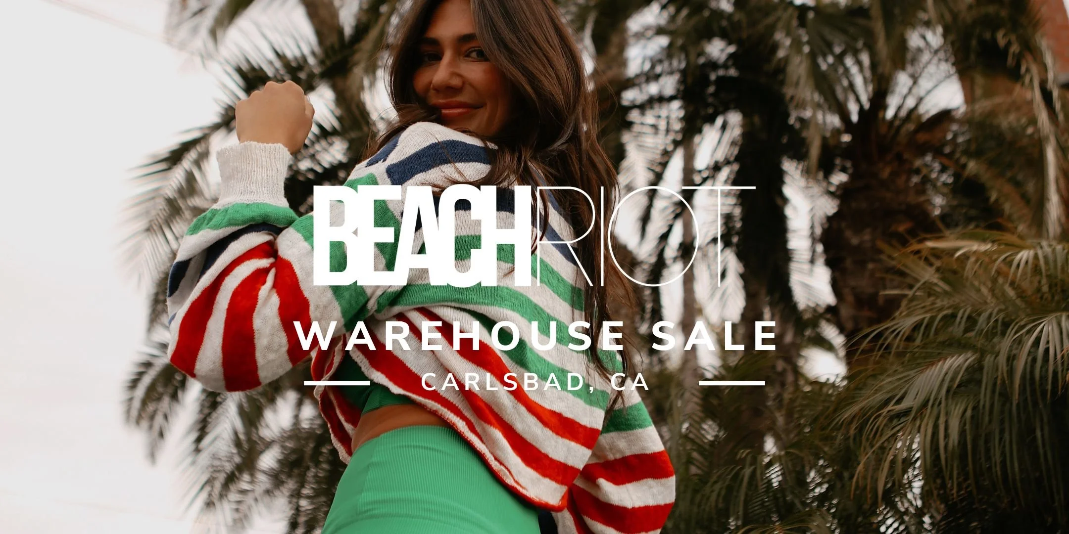 Beach Riot Warehouse Sale JULY 13 16, 2023 Carlsbad, CA