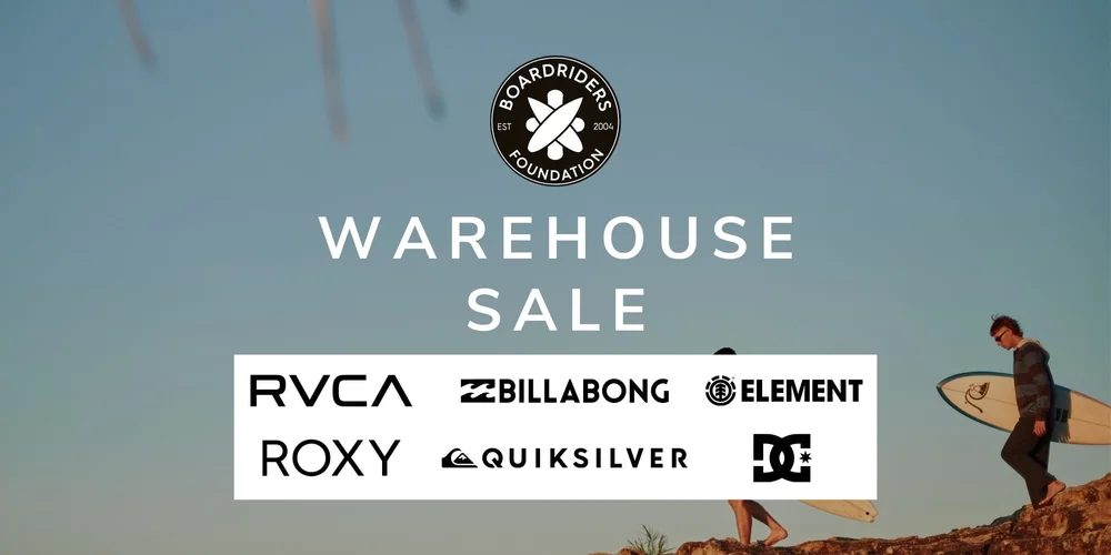 Boardriders Foundation Warehouse Sale NOV 26 DEC 12, 2021 Irvine