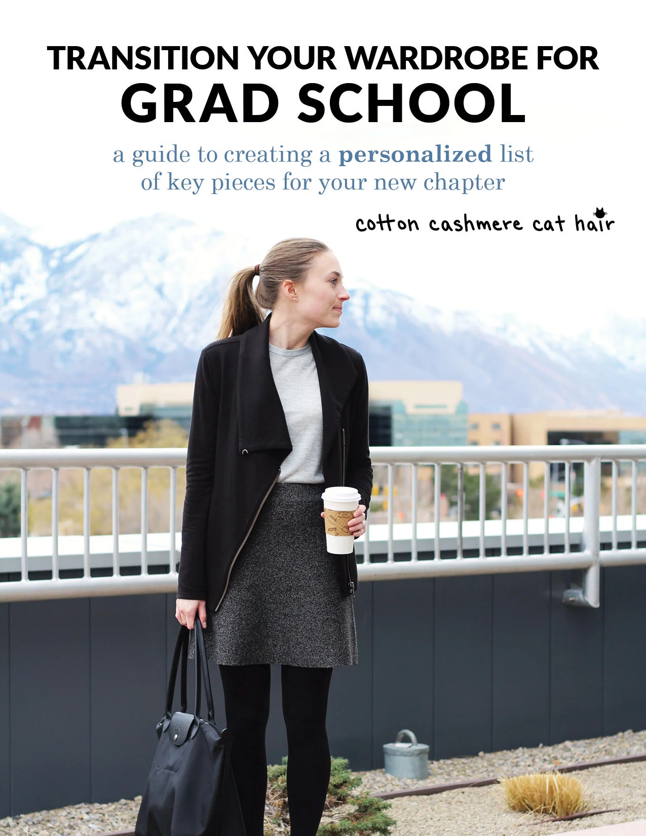 Transition your Wardrobe for Grad School: A (FREE!) Guide