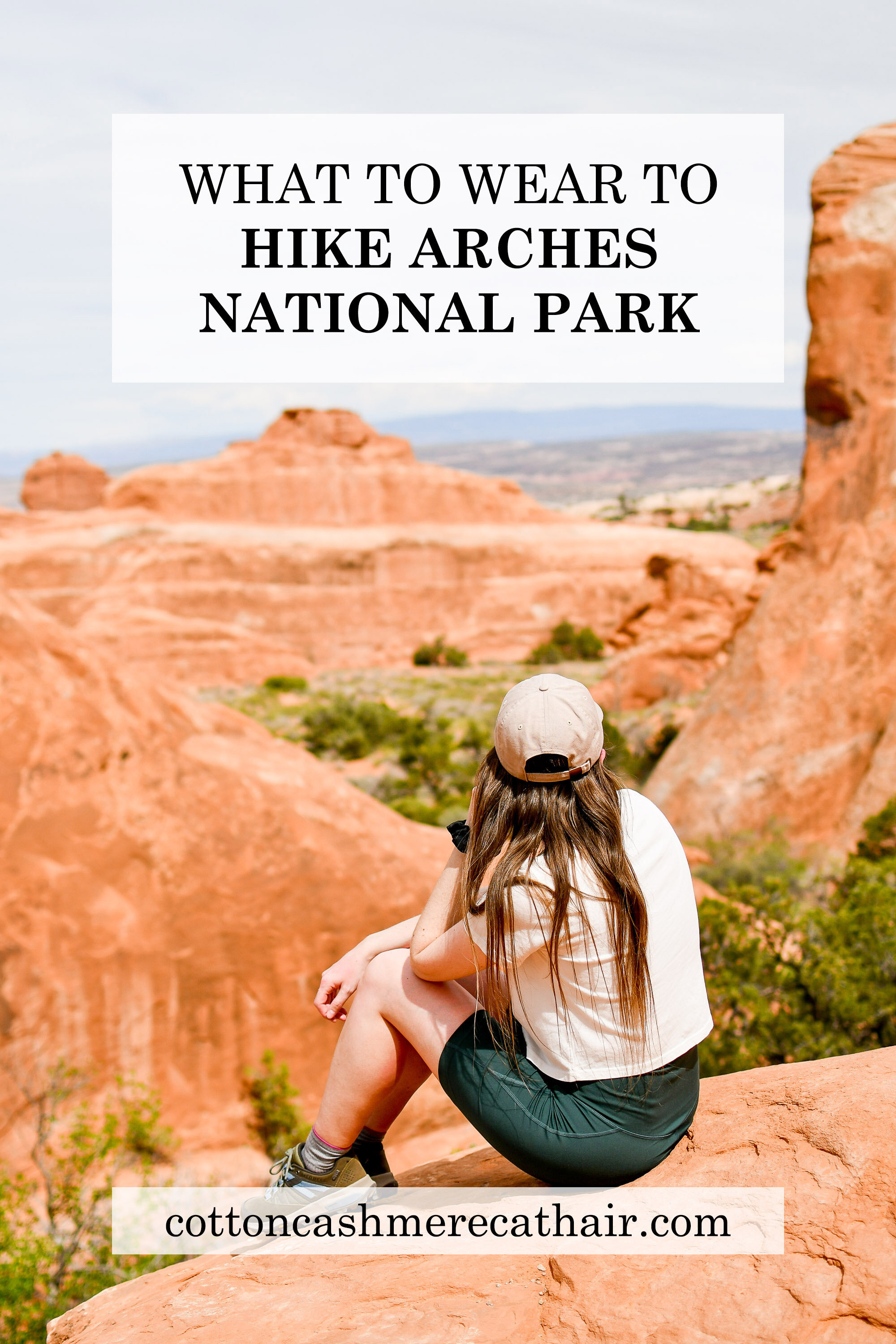 What to wear to hike Arches National Park