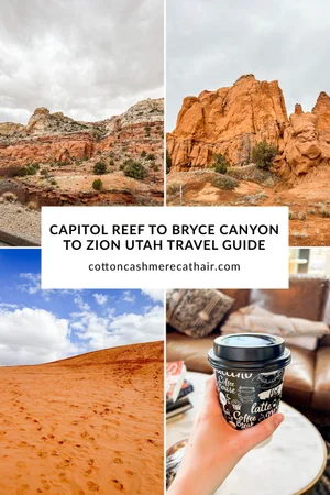 Capitol Reef to Bryce Canyon to Zion Travel Guide
