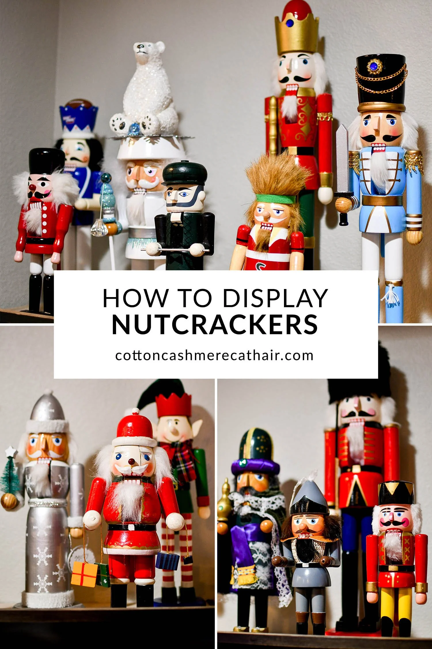 How to Display Nutcrackers (+ My Nutcracker Collection)