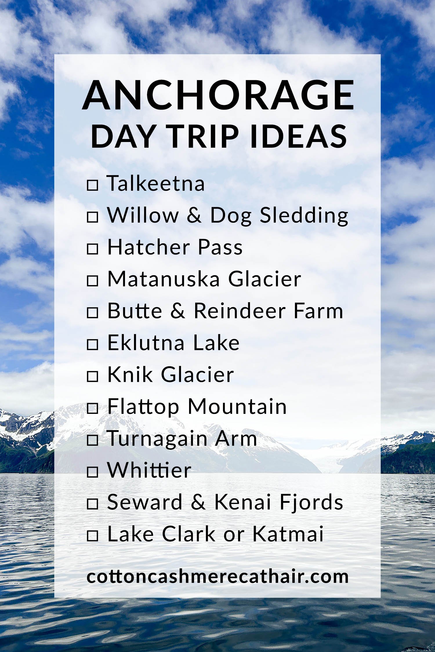 Anchorage Day Trip Ideas | Cotton Cashmere Cat Hair